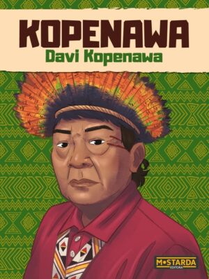 editora-mostarda-kariri-personalidades-davi-kopenawa