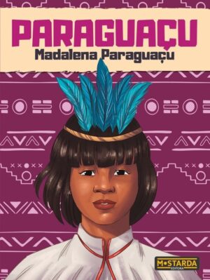 editora-mostarda-kariri-personalidades-madalena-paraguaçu