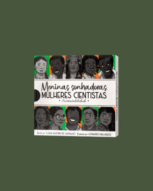 Box Meninas Sonhadoras, Mulheres Cientistas: Sustentabilidade