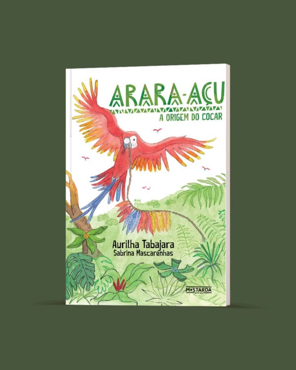 Arara-Açu - A Origem do Cocar