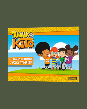 Turma Do Kito - Eu Tenho Direitos! Você Também!