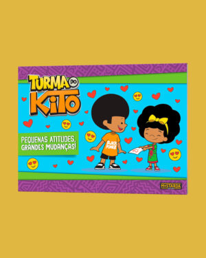 Turma Do Kito - Pequenas Atitudes, Grandes Mudanças